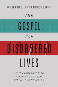 The Gospel for Disordered Lives